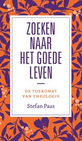 Zoeken naar het goede leven? - Stefan Paas - 9789043533850