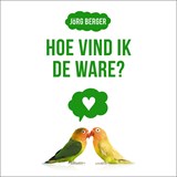 Hoe vind ik de ware? - Jörg Berger - 9789043536103