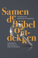 Samen de Bijbel ontdekken - Age Romkes ; Hylke Britstra ; Johannes Woudstra - 9789043537070
