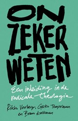 Onzeker weten - Rikko Voorberg ; Gerko Tempelman ; Bram Kalkman - 9789043537933