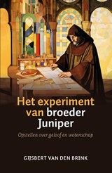 Het experiment van broeder Juniper - Gijsbert van den Brink - 9789043542456