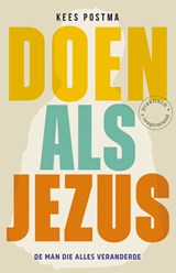 Doen als Jezus - Kees Postma - 9789043543613