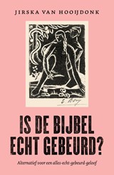 Is de Bijbel echt gebeurd? - Jirska van Hooijdonk - 9789043544085