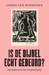 Is de Bijbel echt gebeurd? - Jirska van Hooijdonk - 9789043544092