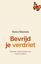 Bevrijd je verdriet - Henri Nouwen - 9789043545419