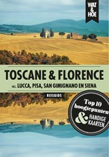 Toscane & Florence - Wat & Hoe reisgids - 9789043930598