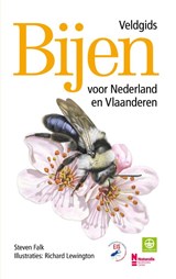 Bijen - Veldgids voor Nederland en Vlaanderen - Richard Lewington ; Steven Falk - 9789043932202