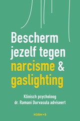 Bescherm jezelf tegen narcisme & gaslighting - Ramani Durvasula - 9789043933247