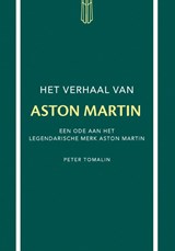 Het verhaal van Aston Martin - Peter Tomalin - 9789043933674