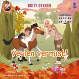Veulen vermist! - Britt Dekker - 9789043934862