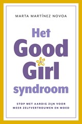 Het Good Girl Syndroom - Marta Martínez Novoa - 9789043939935