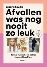 Afvallen was nog nooit zo leuk - Sabrina Koudijs - 9789043940979