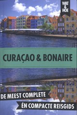 Curaçao en Bonaire - Wat & Hoe reisgids - 9789043941747