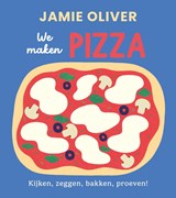 We maken pizza - Jamie Oliver - 9789043941792