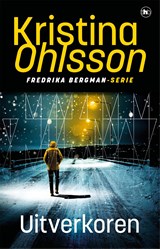 Uitverkoren - Kristina Ohlsson - 9789044366273