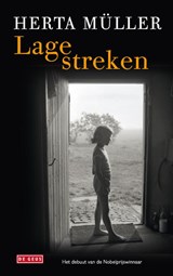 Lage streken - Herta Müller - 9789044517965