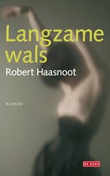 Langzame wals - Robert Haasnoot - 9789044528039