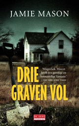 Drie graven vol - Jamie Mason - 9789044532135