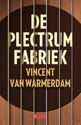 De plectrumfabriek | Vincent van Warmerdam | 