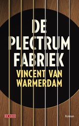 De plectrumfabriek | Vincent van Warmerdam | 