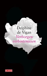 Verborgen verbintenissen - Delphine de Vigan - 9789044540741