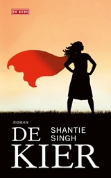 De kier - Shantie Singh - 9789044542554