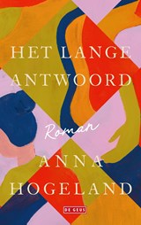 Het lange antwoord | Anna Hogeland | 