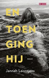 En toen ging hij - Jannah Loontjens - 9789044547597