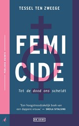 Femicide - Tessel ten Zweege - 9789044548600