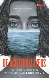 De achterblijvers - Anne Vroegindeweij - 9789044548969