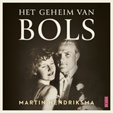 Het geheim van Bols - Martin Hendriksma - 9789044549140