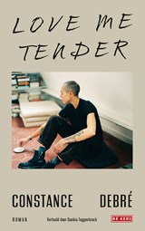 Love me tender - Constance Debré - 9789044549461