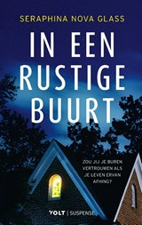 In een rustige buurt - Seraphina Nova Glass - 9789044551419