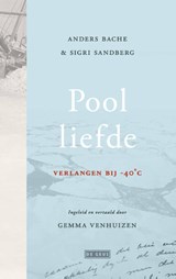 Poolliefde - Anders Bache ; Sigri Sandberg - 9789044551518