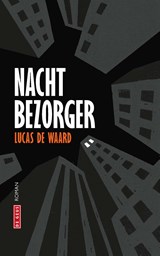 Nachtbezorger - Lucas de Waard - 9789044552027