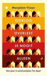 Oorlog overleef je nooit alleen - Marjolein Visser - 9789044553147