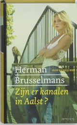 Zijn er kanalen in Aalst | Herman Brusselmans | 