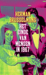 Het einde van de mensen in 1967 | Herman Brusselmans | 
