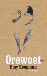 Orewoet - Emy Koopman - 9789044628630