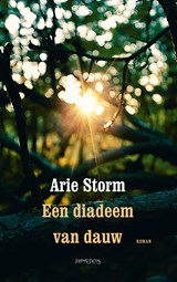 Een diadeem van dauw | Arie Storm | 