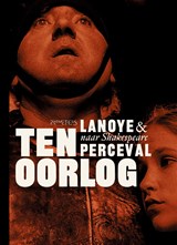 Ten oorlog - Tom Lanoye ; Luk Perceval - 9789044632446