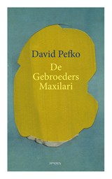 De gebroeders Maxilari - David Pefko - 9789044633863