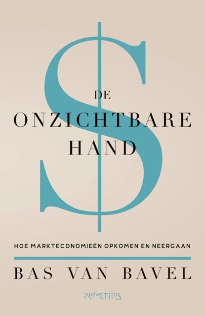 De onzichtbare hand, Bavel, van, Bas - Paperback - 9789044634365