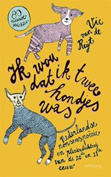 Ik wou dat ik twee hondjes was - Vic van de Reijt - 9789044636802