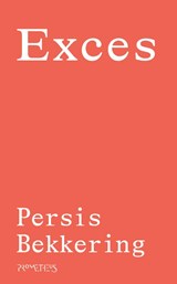 Exces - Persis Bekkering - 9789044638189