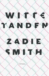 Witte tanden | Zadie Smith | 