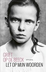 Let op mijn woorden - Griet Op de Beeck - 9789044650457