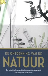 De ontdekking van de natuur | Jan Luiten van Zanden ; Thomas Van Goethem ; Rob Lenders ; Joop Schaminée | 