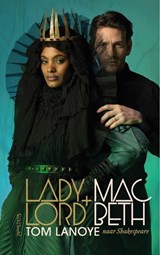 Lady+Lord MacBeth - Tom Lanoye - 9789044653755