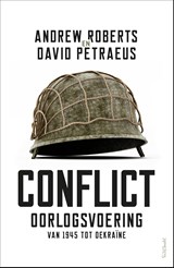 Conflict - Andrew Roberts ; David Petraeus - 9789044654073